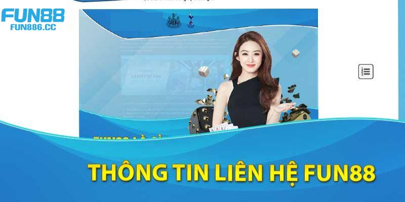 Liên Hệ 1 Những trường hợp thành viên nên liên hệ Fun88